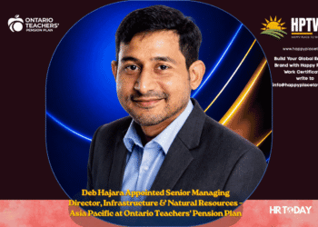Deb Hajara Appointed Senior Managing Director, Infrastructure & Natural Resources – Asia Pacific at Ontario Teachers' Pension Plan