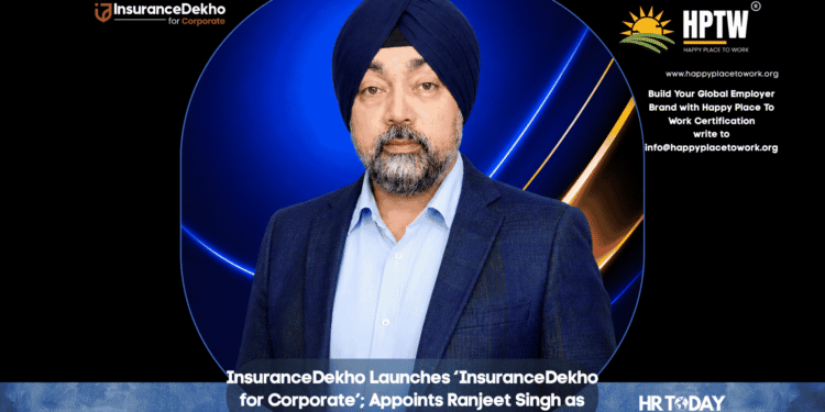 InsuranceDekho Launches ‘InsuranceDekho for Corporate’; Appoints Ranjeet Singh as CEO