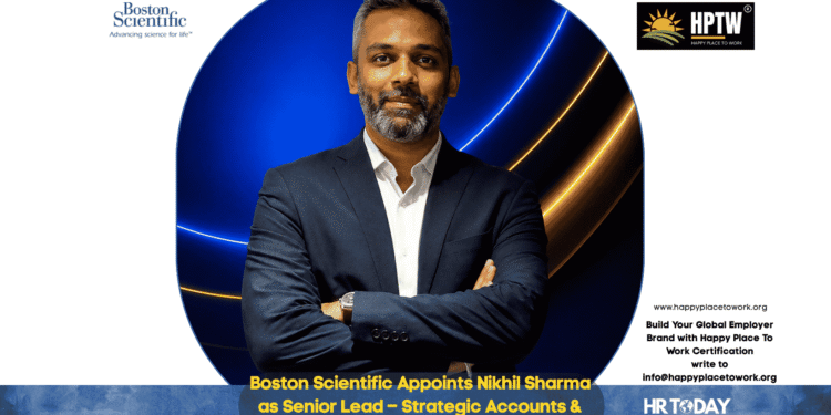 Boston Scientific Appoints Nikhil Sharma as Senior Lead – Strategic Accounts & Partnership Solutions