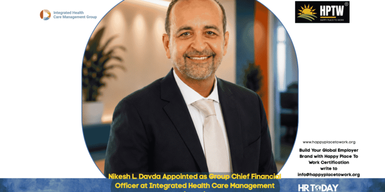 Nikesh L. Davda Appointed as Group Chief Financial Officer at Integrated Health Care Management (IHCM)