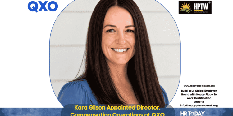 Kara Gilson Appointed Director, Compensation Operations at QXO