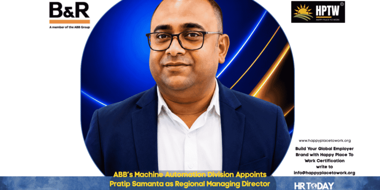ABB’s Machine Automation Division Appoints Pratip Samanta as Regional Managing Director for Southern and Eastern Asia