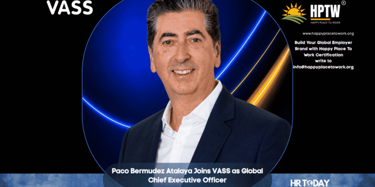 Paco Bermudez Atalaya Joins VASS as Global Chief Executive Officer
