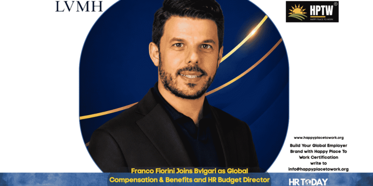 Franco Fiorini Joins Bvlgari as Global Compensation & Benefits and HR Budget Director