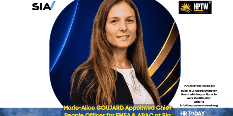 Marie-Alice GOUJARD Appointed Chief People Officer for EMEA & APAC at Sia
