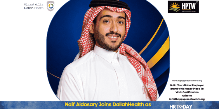 Naif Aldosary Joins DallahHealth as Head of Talent Acquisition