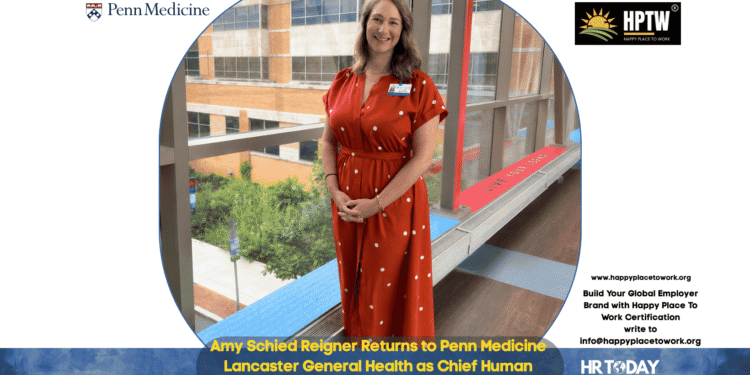 Amy Schied Reigner Returns to Penn Medicine Lancaster General Health as Chief Human Resources Officer