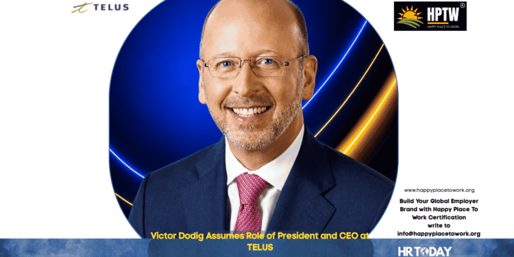 Victor Dodig Assumes Role of President and CEO at TELUS