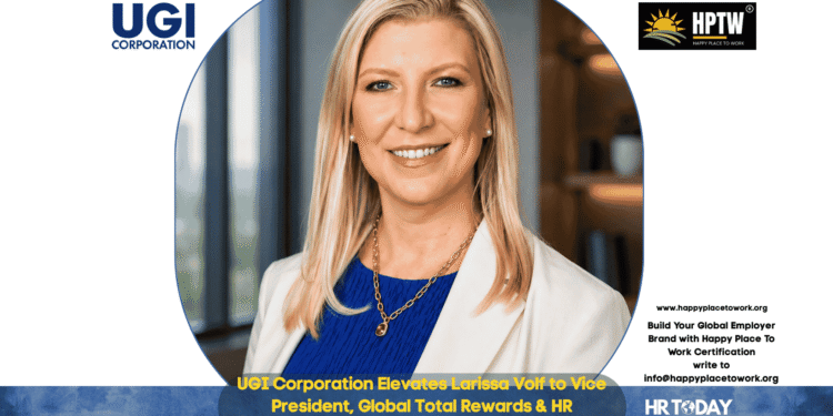 UGI Corporation Elevates Larissa Volf to Vice President, Global Total Rewards & HR Operations