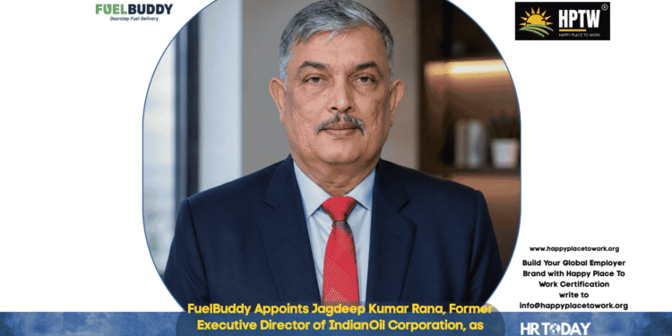FuelBuddy Appoints Jagdeep Kumar Rana, Former Executive Director of IndianOil Corporation, as Managing Director, India