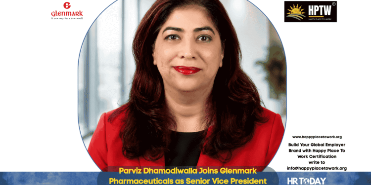 Parviz Dhamodiwalla Joins Glenmark Pharmaceuticals as Senior Vice President Human Resources