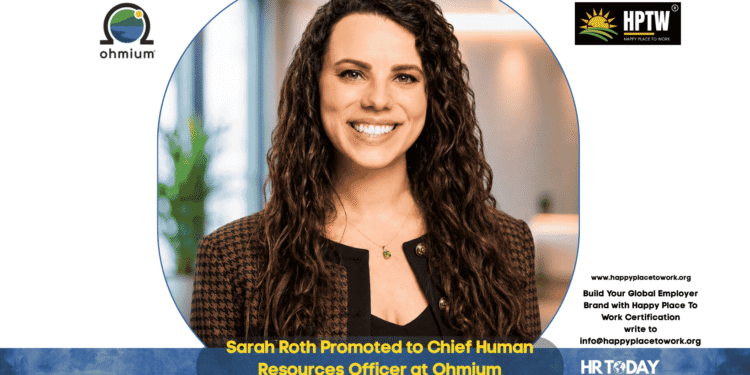 Sarah Roth Promoted to Chief Human Resources Officer at Ohmium