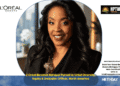 L'Oréal Elevates Rahquel Purcell to Chief Diversity, Equity & Inclusion Officer, North America