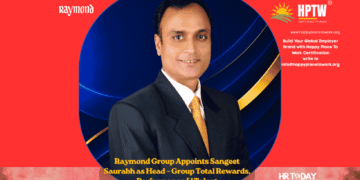 Raymond Group Appoints Sangeet Saurabh as Head – Group Total Rewards, Performance & Talent