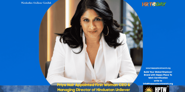 Priya Nair Appointed First Woman CEO & Managing Director of Hindustan Unilever