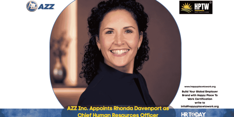 AZZ Inc. Appoints Rhonda Davenport as Chief Human Resources Officer