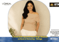 L’Oréal India Appoints Rupal Singh Chauhan as Head of Marketing – Biolage