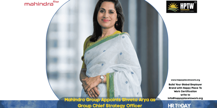 Mahindra Group Appoints Shveta Arya as Group Chief Strategy Officer