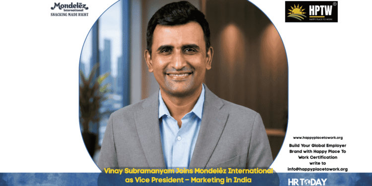 Vinay Subramanyam Joins Mondelēz International as Vice President – Marketing in India